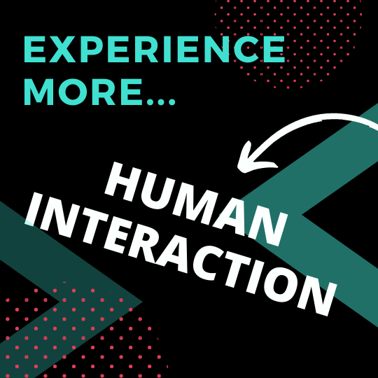 EXMO - Experience More Human Interaction