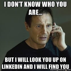 Meme Liam Neeson will find you on LinkedIn